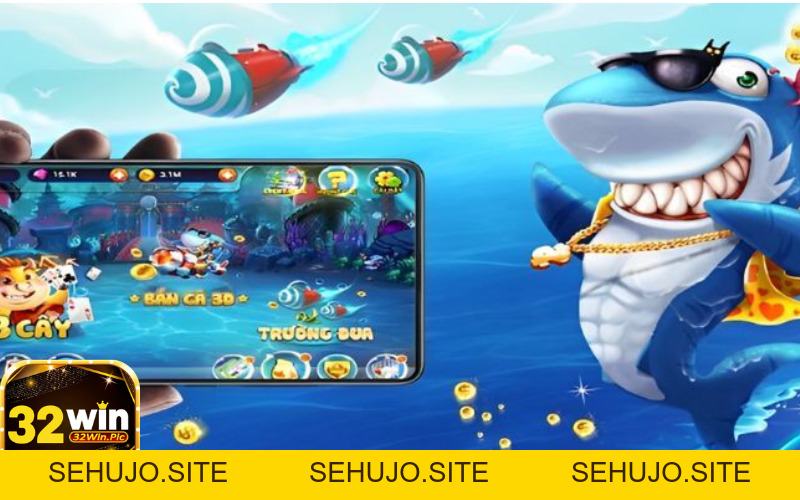 Bắn cá Rồng - Chia sẻ về bí kíp săn cá nhận thưởng đầy túi - 32win.pics - SEHUJO