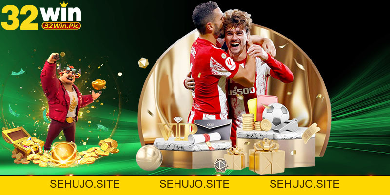 32WIN - sehujo.site | 32WIM Nhà Cái Giải Trí Trực Tuyến Cao Cấp Nhất 2026 - 32win.pics - SEHUJO